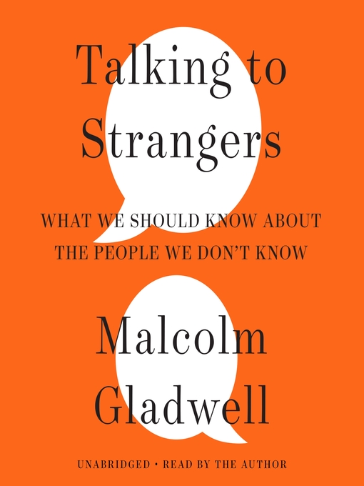 Title details for Talking to Strangers by Malcolm Gladwell - Wait list